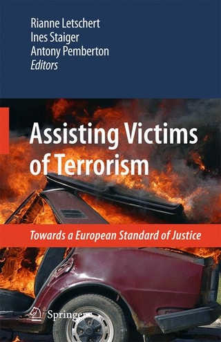 Assisting Victims of Terrorism - Antony Pemberton; Rianne Letschert; Ines Staiger; Ines Staiger; Antony Pemberton; Rianne Letschert