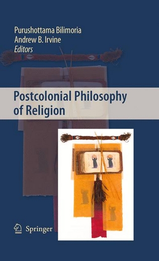 Postcolonial Philosophy of Religion - Purushottama Bilimoria; Andrew B. Irvine