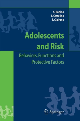 Adolescents and risk - Silvia Bonino; Elena Cattelino; Silvia Ciairano