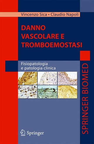 Danno vascolare e tromboemostasi - Vincenzo Sica; Claudio Napoli