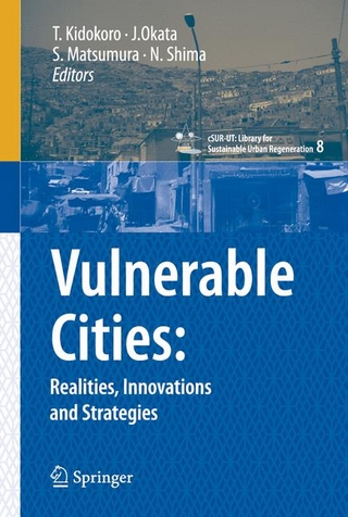Vulnerable Cities: - Tetsuo Kidokoro; Junichiro Okata; Shuichi Matsumura; Norihisa Shima