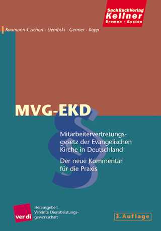 Mitarbeitervertretungsgesetz der Evangelischen Kirche in Deutschland, MVG-EKD - Bernhard Baumann-Czichon; Lothar Germer