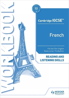 Cambridge IGCSE™ French Reading and Listening Skills Workbook - Karine Harrington