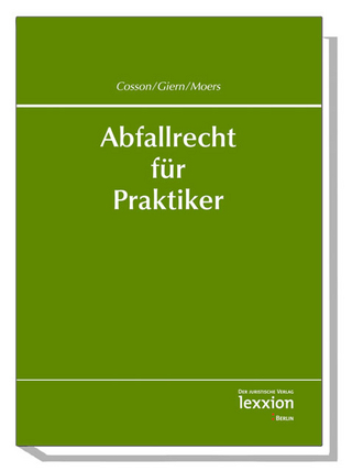 Abfallrecht für Praktiker - Cosson Rainer; Sandra Giern; Barbara Moers