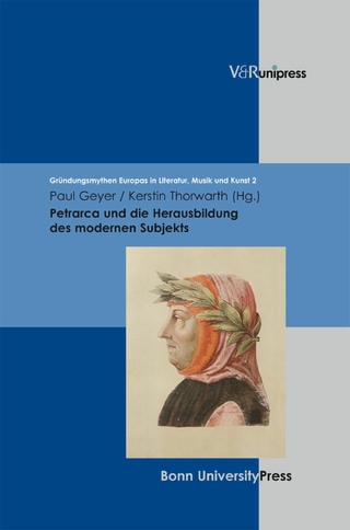 Petrarca und die Herausbildung des modernen Subjekts - Paul Geyer; Kerstin Thorwarth