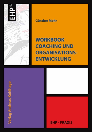 Workbook Coaching und Organisationsentwicklung - Günther Mohr