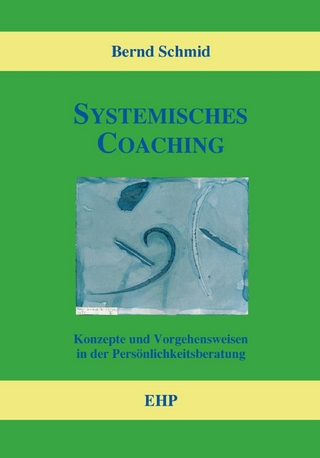 Systemisches Coaching - Bernd Schmid; Ingeborg Weidner