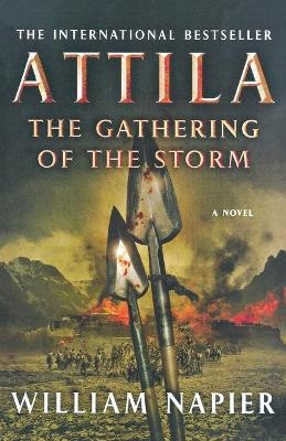 Attila the Gathering of the Storm - Sir William Napier