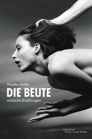 Die Beute - Phoebe Müller