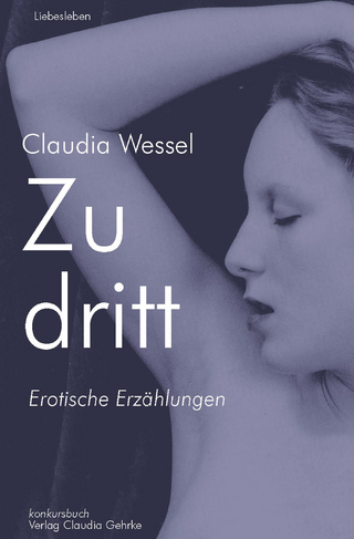 Zu dritt - Claudia Wessel