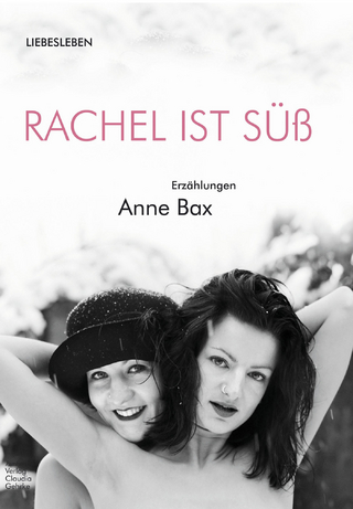 Rachel ist süß - Anne Bax