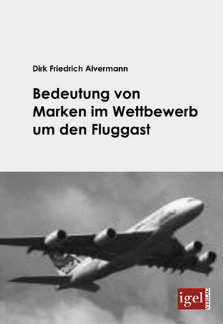 Bedeutung von Marken im Wettbewerb um den Fluggast - Dirk Alvermann