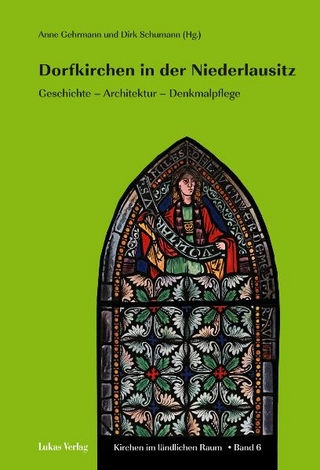 Dorfkirchen in der Niederlausitz - Anne Gehrmann; Dirk Schumann