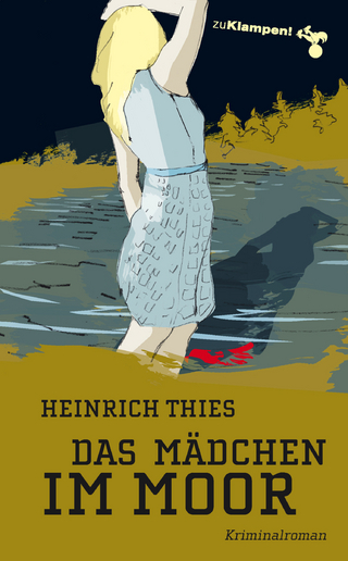 Das Mädchen im Moor - Susanne Mischke; Heinrich Thies