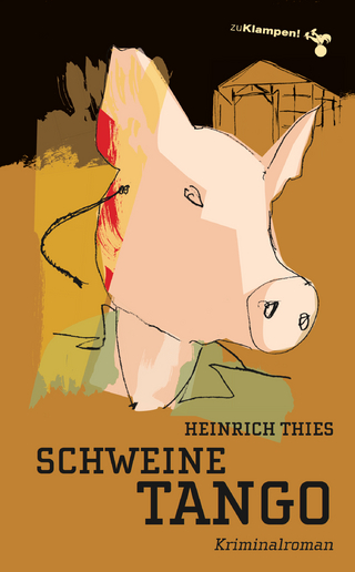 Schweinetango - Heinrich Thies; Susanne Mischke