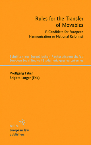 Rules for the Transfer of Movables - Wolfgang Faber; Wolfgang Faber; Brigitta Lurger (Eds.); Brigitta Lurger
