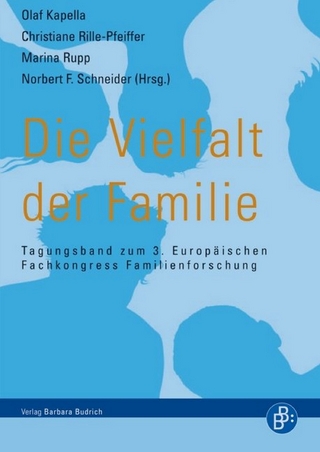 Die Vielfalt der Familie - Olaf Kapella; Christiane Rille-Pfeiffer; Marina Rupp; Norbert F. Schneider