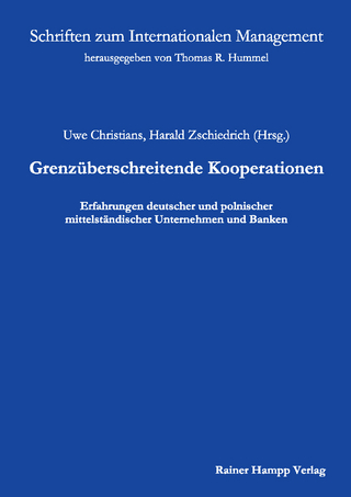 Grenzüberschreitende Kooperationen - Uwe Christians; Harald Zschiedrich (Hrsg.)