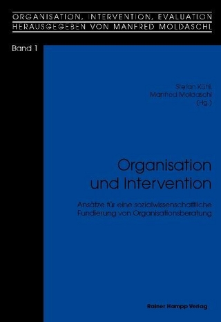 Organisation und Intervention - Stefan Kühl; Manfred Moldaschl (Hrsg.)
