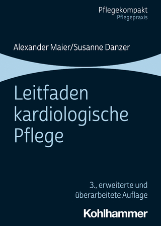 Leitfaden kardiologische Pflege - Alexander Maier; Susanne Danzer