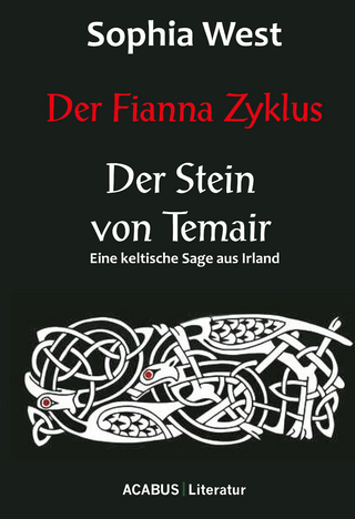Der Fianna Zyklus: Der Stein von Temair - Sophia West
