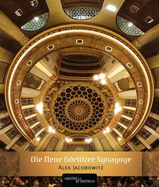 Die Neue Görlitzer Synagoge - Alex Jacobowitz