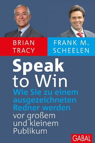 Speak to win - Brian Tracy; Frank M. Scheelen