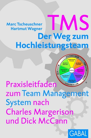 TMS - Der Weg zum Höchstleistungsteam - Marc Tscheuschner; Hartmut Wagner