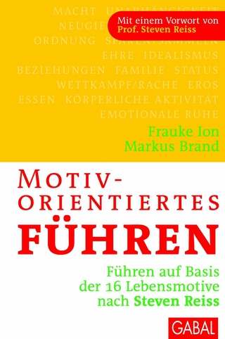 Motivorientiertes Führen - Frauke Ion; Markus Brand