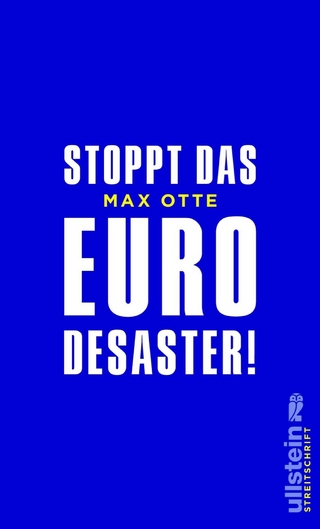 Stoppt das Euro-Desaster! - Max Otte