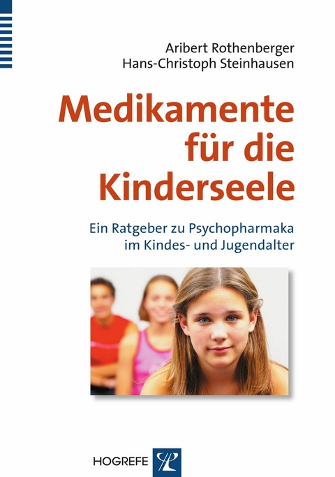 Medikamente für die Kinderseele - Hans-Christoph Steinhausen, Aribert Rothenberger