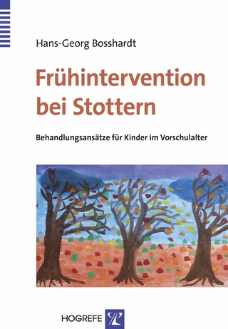 Frühintervention bei Stottern - Hans-Georg Bosshardt