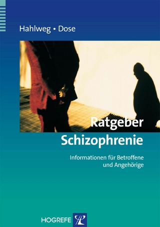Ratgeber Schizophrenie - Kurt Hahlweg; Matthias Dose
