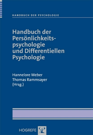 Handbuch der Persönlichkeitspsychologie und Differentiellen Psychologie - Hannelore Weber; Thomas Rammsayer
