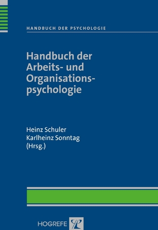 Handbuch der Arbeits- und Organisationspsychologie - Heinz Schuler; Karlheinz Sonntag