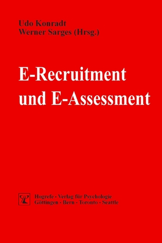 E-Recruitment und E-Assessment - Udo Konradt; Werner Sarges