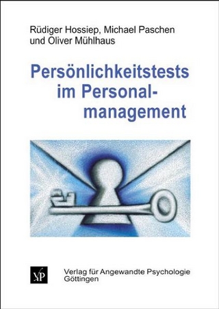 Persönlichkeitstests im Personalmanagement - Rüdiger Hossiep; Michael Paschen; Oliver Mühlhaus