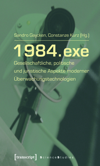 1984.exe - Sandro Gaycken; Constanze Kurz