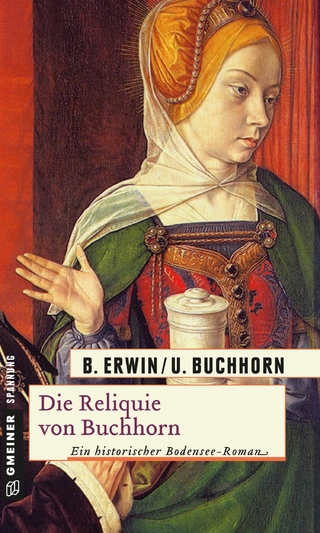 Die Reliquie von Buchhorn - Birgit Erwin; Ulrich Buchhorn