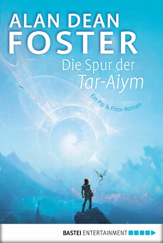 Die Spur der Tar-Aiym - Alan Dean Foster
