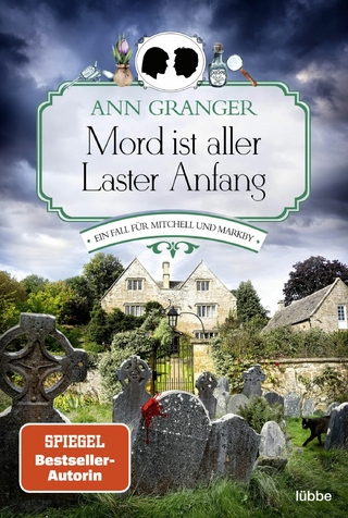 Mord ist aller Laster Anfang - Ann Granger