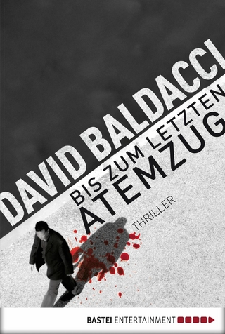 Bis zum letzten Atemzug - David Baldacci