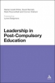 Leadership in Post-Compulsory Education - Graham Connor Graham;  Randall David Randall;  Iszatt-White Marian Iszatt-White;  Rouncefield Mark Rouncefield