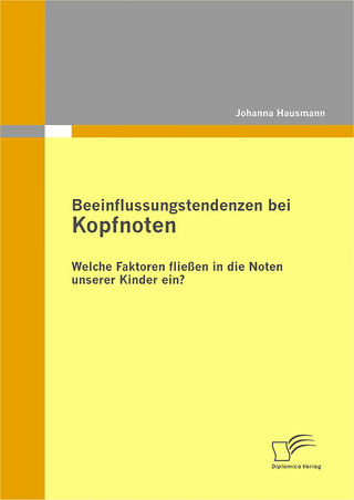 Beeinflussungstendenzen bei Kopfnoten - Johanna Hausmann