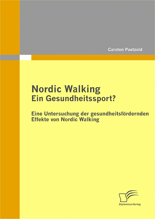 Nordic Walking ? Ein Gesundheitssport? - C. Paetzold