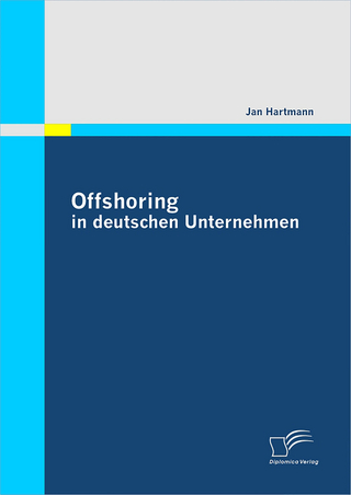 Offshoring in deutschen Unternehmen - Jan Hartmann