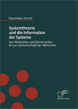 Systemtheorie und die Information der Systeme - Dominikus Forcht