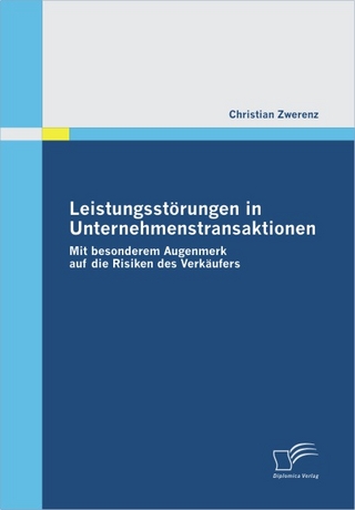 Leistungsstörungen in Unternehmenstransaktionen - Christian Zwerenz
