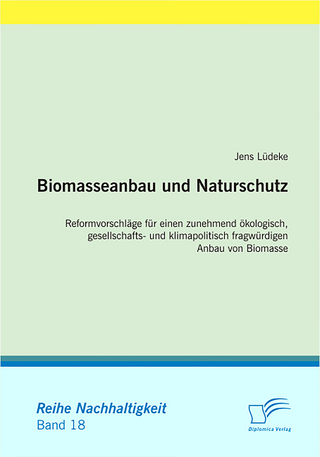 Biomasseanbau und Naturschutz