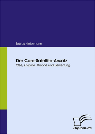 Der Core-Satellite-Ansatz - Tobias Hintelmann